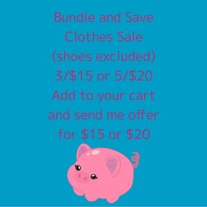 Clothing Bundle Sale 3/$15 or 5/$20